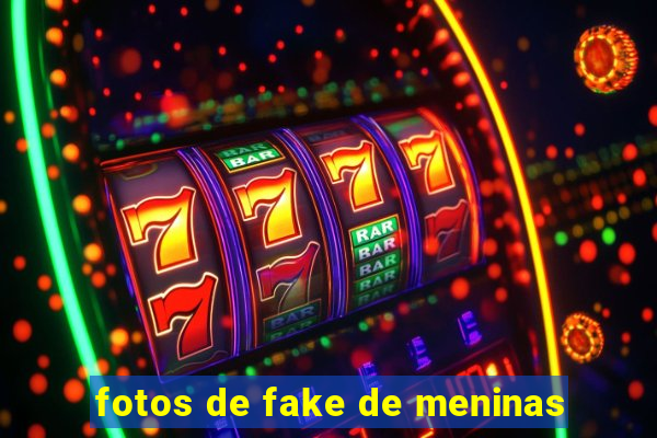 fotos de fake de meninas